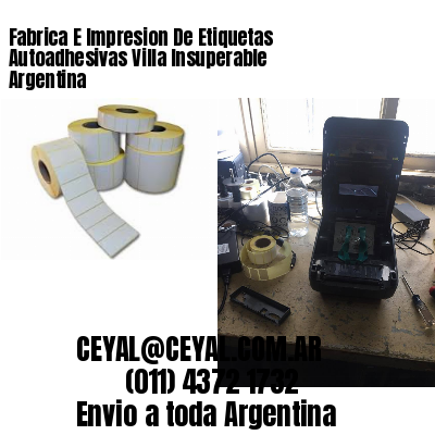 Fabrica E Impresion De Etiquetas Autoadhesivas Villa Insuperable Argentina