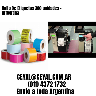 Rollo De Etiquetas 300 unidades – Argentina