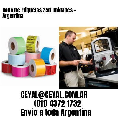 Rollo De Etiquetas 350 unidades – Argentina