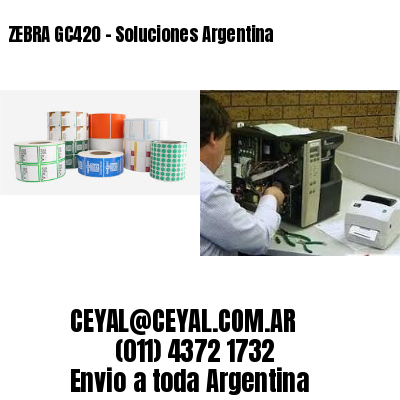 ZEBRA GC420 – Soluciones Argentina
