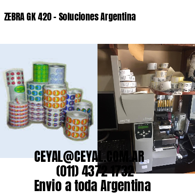 ZEBRA GK 420 – Soluciones Argentina