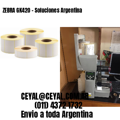 ZEBRA GK420 – Soluciones Argentina
