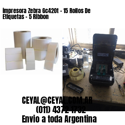 impresora Zebra Gc420t – 15 Rollos De Etiquetas – 5 Ribbon