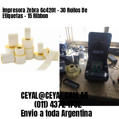 impresora Zebra Gc420t – 30 Rollos De Etiquetas – 15 Ribbon