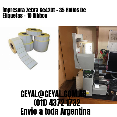 impresora Zebra Gc420t – 35 Rollos De Etiquetas – 10 Ribbon