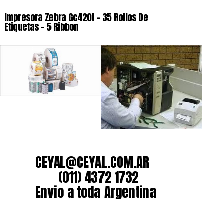impresora Zebra Gc420t – 35 Rollos De Etiquetas – 5 Ribbon