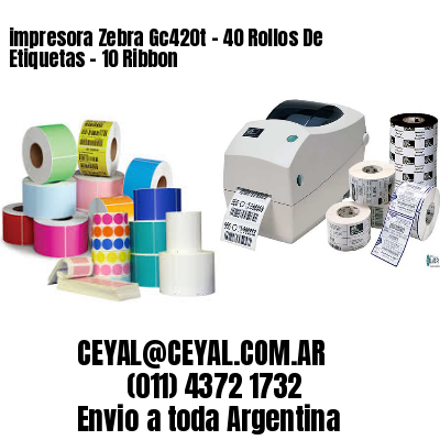 impresora Zebra Gc420t – 40 Rollos De Etiquetas – 10 Ribbon