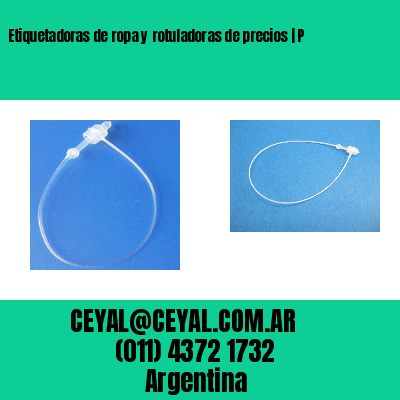 Etiquetadoras de ropa y rotuladoras de precios | P