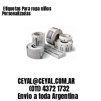 Etiquetas Para ropa niños  Personalizadas