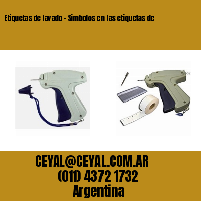 Etiquetas de lavado - Simbolos en las etiquetas de