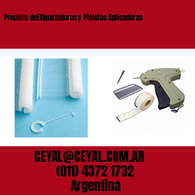 Precinto deEtiquetadoras y Pistolas Aplicadoras
