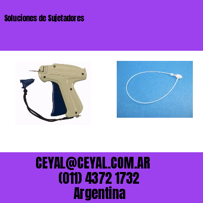 Soluciones de Sujetadores