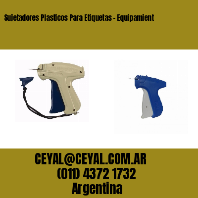 Sujetadores Plasticos Para Etiquetas - Equipamient