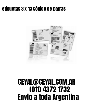 etiquetas 3 x 13 Código de barras