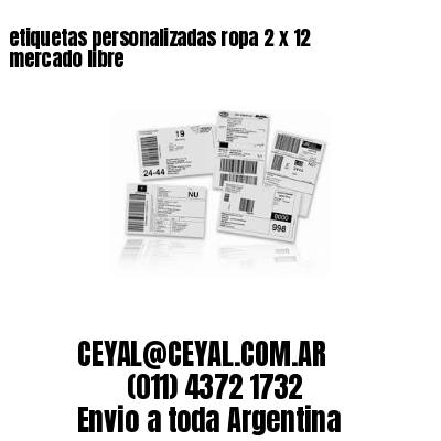etiquetas personalizadas ropa 2 x 12 mercado libre