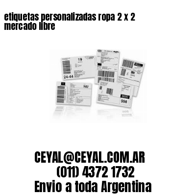 etiquetas personalizadas ropa 2 x 2 mercado libre