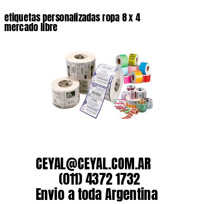 etiquetas personalizadas ropa 8 x 4 mercado libre