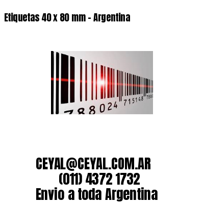 Etiquetas 40 x 80 mm – Argentina