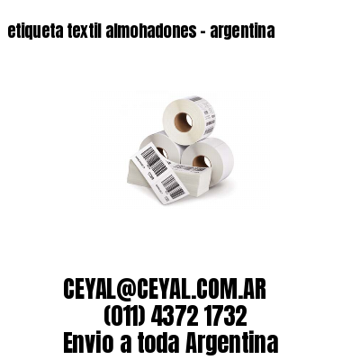 etiqueta textil almohadones – argentina
