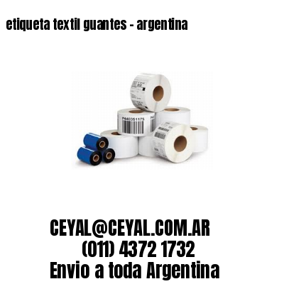 etiqueta textil guantes – argentina