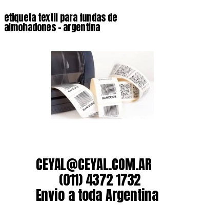 etiqueta textil para fundas de almohadones – argentina