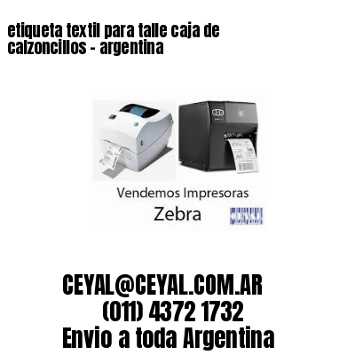 etiqueta textil para talle caja de calzoncillos – argentina