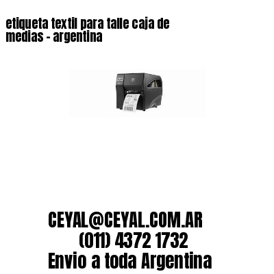etiqueta textil para talle caja de medias – argentina