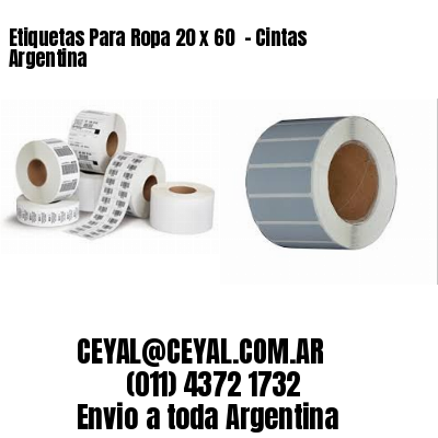 Etiquetas Para Ropa 20 x 60  – Cintas Argentina