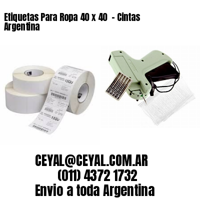 Etiquetas Para Ropa 40 x 40  – Cintas Argentina