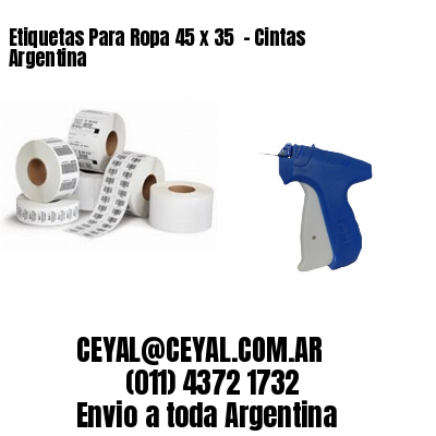 Etiquetas Para Ropa 45 x 35  – Cintas Argentina
