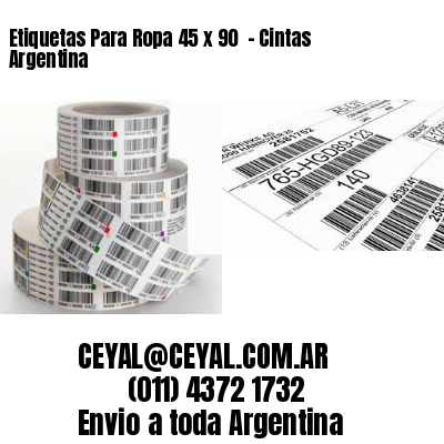 Etiquetas Para Ropa 45 x 90  – Cintas Argentina