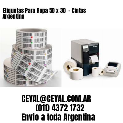 Etiquetas Para Ropa 50 x 30  – Cintas Argentina