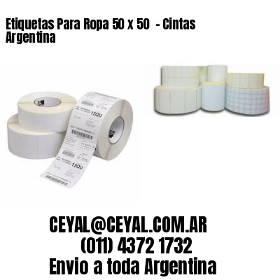 Etiquetas Para Ropa 50 x 50  – Cintas Argentina