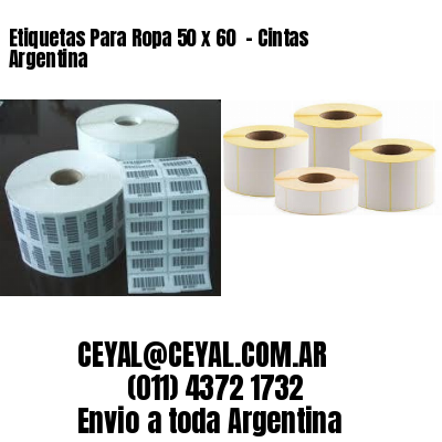 Etiquetas Para Ropa 50 x 60  – Cintas Argentina