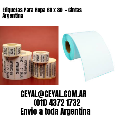 Etiquetas Para Ropa 60 x 80  – Cintas Argentina