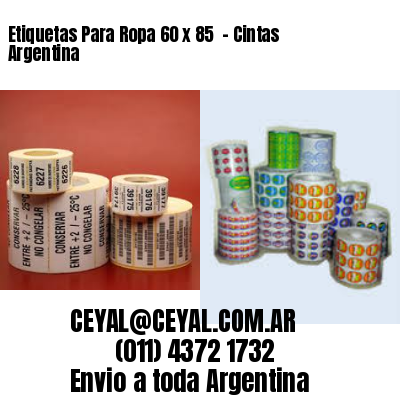 Etiquetas Para Ropa 60 x 85  – Cintas Argentina