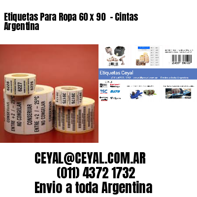 Etiquetas Para Ropa 60 x 90  – Cintas Argentina