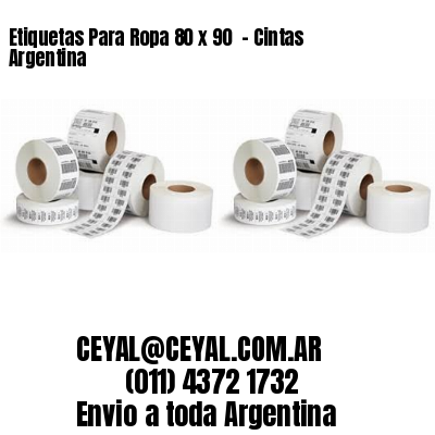 Etiquetas Para Ropa 80 x 90  – Cintas Argentina