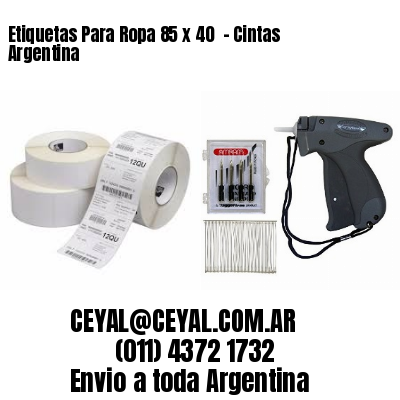 Etiquetas Para Ropa 85 x 40  – Cintas Argentina