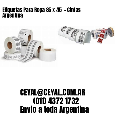 Etiquetas Para Ropa 85 x 45  – Cintas Argentina