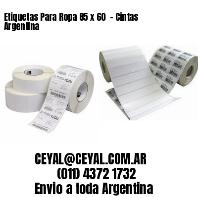 Etiquetas Para Ropa 85 x 60  – Cintas Argentina