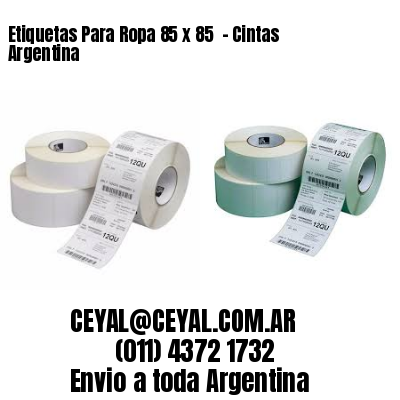 Etiquetas Para Ropa 85 x 85  – Cintas Argentina