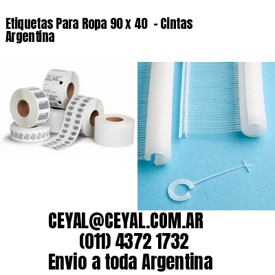 Etiquetas Para Ropa 90 x 40  – Cintas Argentina