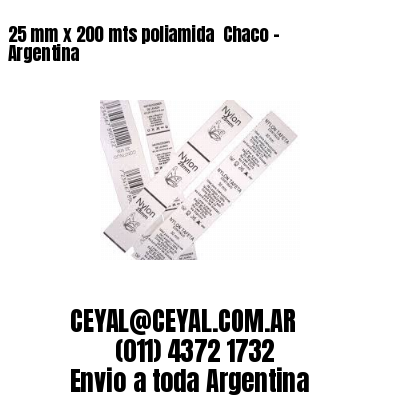 25 mm x 200 mts poliamida  Chaco – Argentina