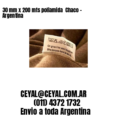 30 mm x 200 mts poliamida  Chaco - Argentina