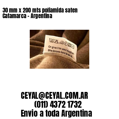 30 mm x 200 mts poliamida saten  Catamarca – Argentina