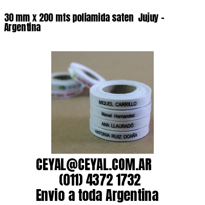 30 mm x 200 mts poliamida saten  Jujuy – Argentina