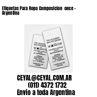 Etiquetas Para Ropa Composicion  once – Argentina