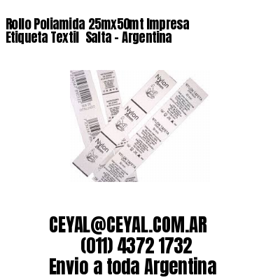 Rollo Poliamida 25mx50mt Impresa Etiqueta Textil  Salta – Argentina