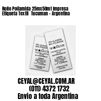 Rollo Poliamida 25mx50mt Impresa Etiqueta Textil  Tucuman – Argentina